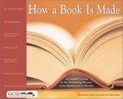 Cover of: How a Book Is Made: An Insider's Look at the Publishing Process, from Manuscript to Reader
