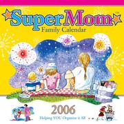 Cover of: 2006 SuperMom Family Calendar by Kathy Buckworth