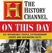 Cover of: History Channel's On This Day 2007 Box Calendar: 365 Remarkable People, Extraordinary Events & Fascinating Facts