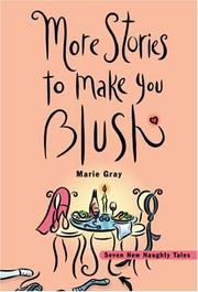 Cover of: More Stories to Make You Blush by Marie Gray