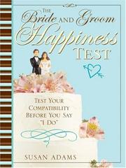 Cover of: The Bride and Groom Happiness Test by Susan Adams