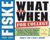 Cover of: Fiske What to Do When for College, 4E (Fiske What to Do When for College)