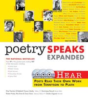 Cover of: Poetry Speaks Expanded: Hear Poets Read Their Own Work From Tennyson to Plath (Book w/ Audio CD)