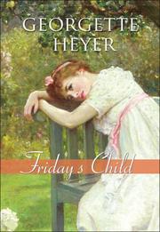 Cover of: Fridays Child by Georgette Heyer, Georgette Heyer