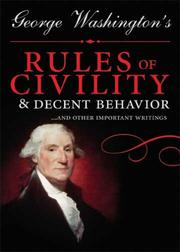 Cover of: George Washingtons Rules of Civility and Decent Behavior