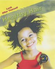 Cover of: Healthy Hair (Look After Yourself)