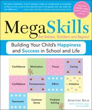 Cover of: Megaskills for Babies, Toddlers and Beyond by Dorothy Rich, Beverly Mattox