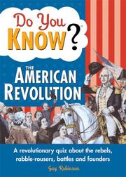 Cover of: Do You Know the American Revolution? (Do You Know?) | Guy Robinson