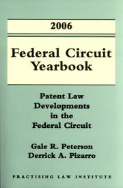 Cover of: 2006 Federal Circuit Yearbook | Gale R Peterson; Derrick A Pizarro