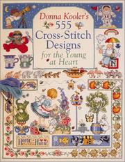 Cover of: Donna Kooler's 555 Cross-Stitch Designs for the Young at Heart