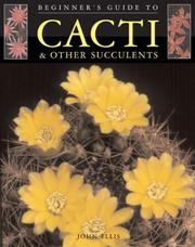 Cover of: Beginner's Guide to Cacti & Other Succulents (Beginner's Guides (Sterling Publishing))