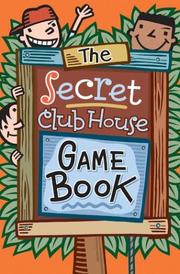 Cover of: The Secret Clubhouse Game Book