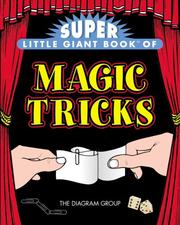 Cover of: Super Little Giant Book of Magic Tricks (Little Giant Books) by Diagram Visual