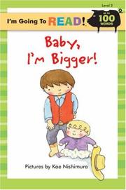 Cover of: I'm Going to Read (Level 2): Baby, I'm Bigger! (I'm Going to Read Series)