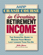 Cover of: AARP Crash Course in Creating Retirement Income: Make Your Money Last Longer Than You Do (AARP)
