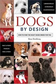 Cover of: Dogs by Design: How to Find the Right Mixed Breed for You