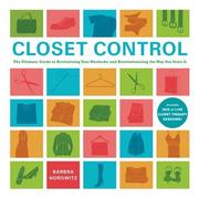 Cover of: Closet Control: The Ultimate Guide to Revitalizing Your Wardrobe and Revolutionizing the Way You Store It (Book & DVD)