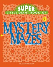 Cover of: Super Little Giant Book of Mystery Mazes by Diagram Visual