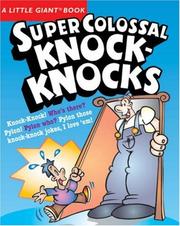 Cover of: A Little Giant Book: Super Colossal Knock-Knocks (Little Giant Books)