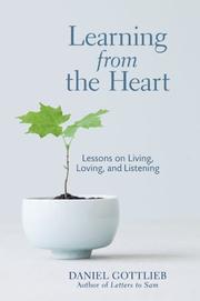 Cover of: Learning from the Heart: Lessons on Living, Loving, and Listening