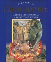 Cover of: Step Inside: Dinosaurs: A Magical 3-Dimensional Prehistoric World (Step Inside)