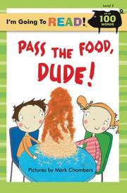Cover of: I'm Going to Read (Level 2): Pass the Food, Dude! (I'm Going to Read Series)
