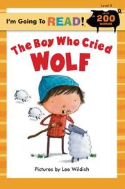 Cover of: I'm Going to Read (Level 3): The Boy Who Cried Wolf (I'm Going to Read Series)
