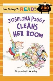 Cover of: I'm Going to Read (Level 3): Joselina Piggy Cleans Her Room (I'm Going to Read Series)