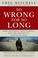 Cover of: So Wrong for So Long