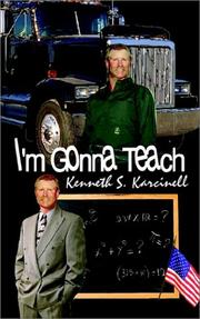 Cover of: I'm Gonna Teach by Kenneth S. Karcinell