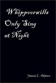 Cover of: Whippoorwills Only Sing at Night