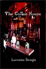 Cover of: The Coffee House by Lorraine Stingle