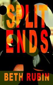 Cover of: Split Ends | Beth Rubin