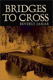 Cover of: Bridges To Cross by Beverly Jamar