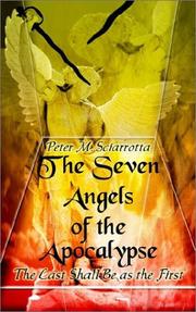 Cover of: The Seven Angels of the Apocalypse: The Last Shall Be As the First