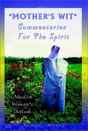 Cover of: &Quot; Mother's Wit&quot; Commentaries for the Spirit: A Muslim Woman's Outlook