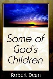 Cover of: Some of God's Children by Robert Dean, Robert Dean