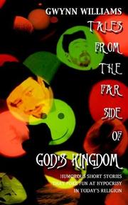 Cover of: Tales from the Far Side of God's Kingdom: Humorous Nonbeliever Friendly Short Stories Poke Fun at Hypocrisy in the Modern Church