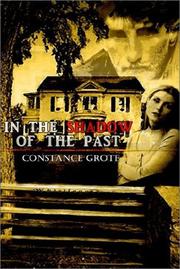 Cover of: In the Shadow of the Past by Constance Grote, Constance Grote