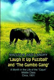 Cover of: Laugh It Up Fuzzball and the Gumbo Gang by Malcolm Jude Landry