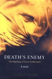 Cover of: Death's enemy: the pilgrimage of Victor Frankenstein : a novel