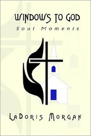 Cover of: Windows to God: Soul Moments