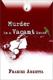 Cover of: Murder in a Vacant House by Frances Arnetta