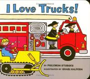 Cover of: I Love Trucks! Board Book