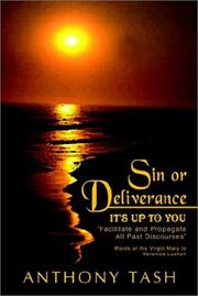 Cover of: Sin or Deliverance, It's Up to You: "Facilitate and Propagate All Past Discourses"