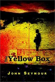 Cover of: The Yellow Box by John Seymour