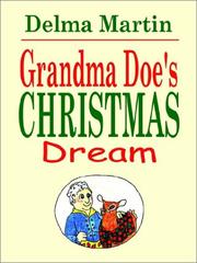 Cover of: Grandma Doe's Christmas Dream by Delma Martin