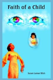 Cover of: Faith of a Child | Susan Lamar Blish