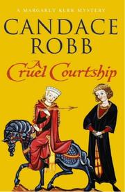 Cover of: A Cruel Courtship by Candace M. Robb