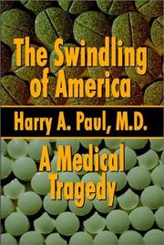 Cover of: The Swindling of America: A Medical Tragedy